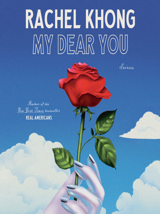 Title details for My Dear You by Rachel Khong - Wait list